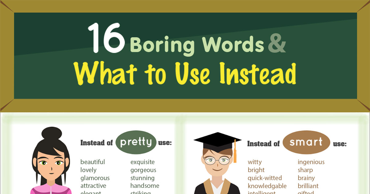 16 Boring Words What To Use Instead Infographic 