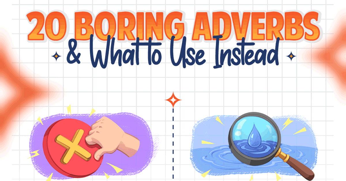 20 Boring Adverbs amp What to Use Instead Infographic 